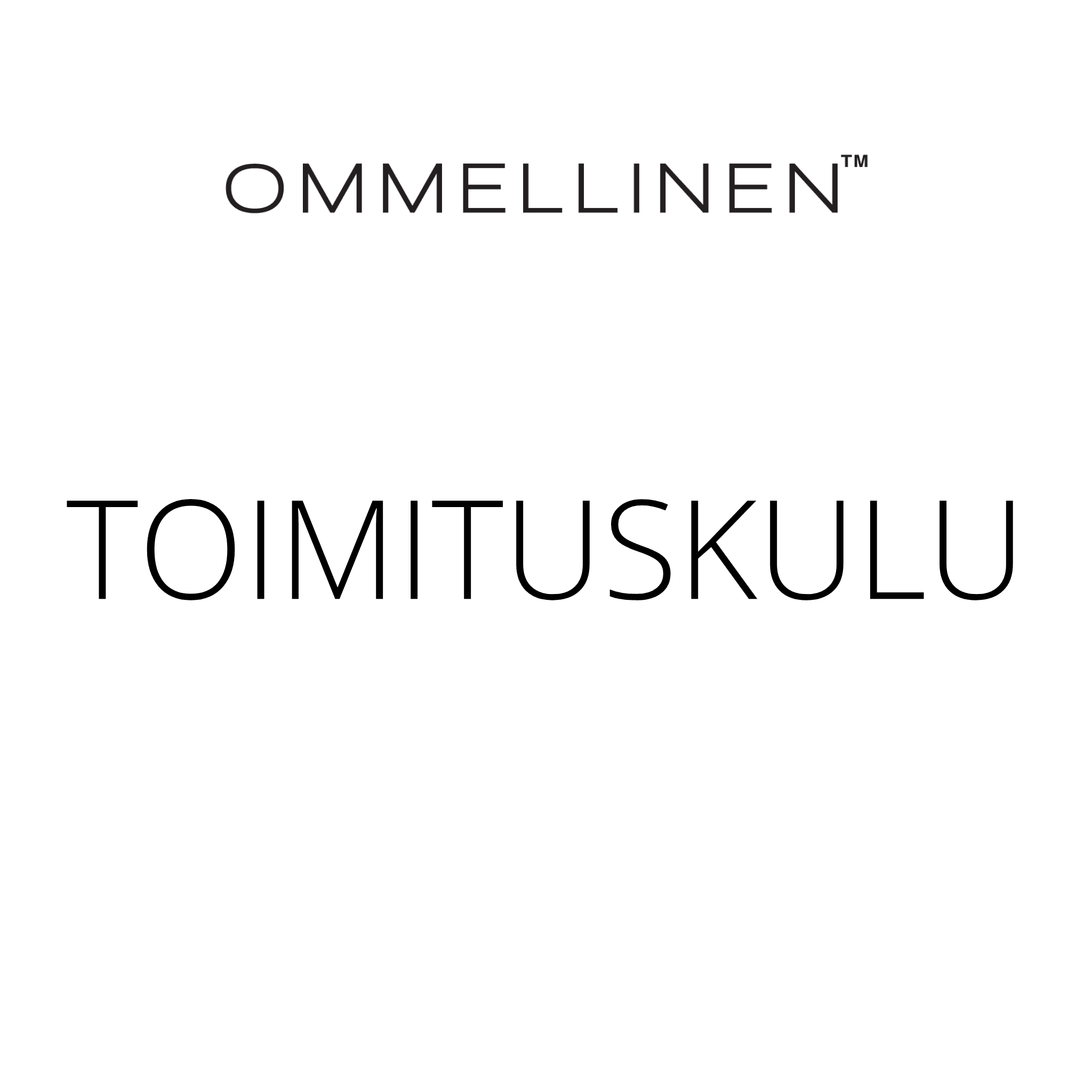 Toimituskulu - Ommellinen